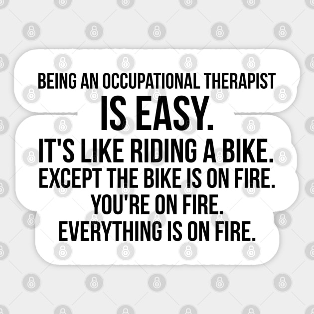 Being an occupation therapist Sticker by IndigoPine